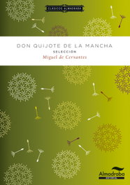 ALMADRABA, Don Quijote de la Mancha. Selección - Miguel de Cervantes