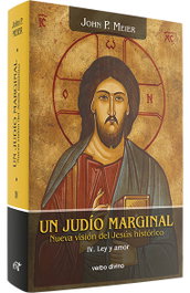IV. Un judío marginal: Nueva visión Jesús histórico, John Paul Meier - VERBO DIVINO