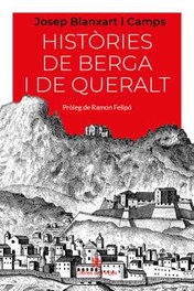 Històries de Berga i de Queralt, Blanxart i Camps, Josep - LLIBRES DE L'INDEX