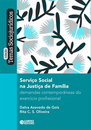 Serviço Social na Justiça de Família, Dalva Azevedo de Gois y Rita C. Oliveira - CORTEZ EDITORA