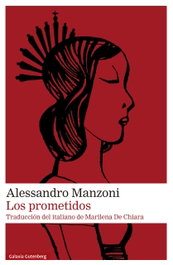 Los prometidos, Alessandro Manzoni - GALAXIA GUTENBERG