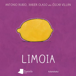 KALANDRAKA/PAMIELA Limoia (Ilargian kulunkantari)