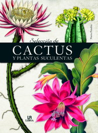 Selección de Cactus y Plantas Suculentas, Nuria Penalva - LIBSA