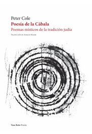 Poesía de la cábala, Peter Cole - VASO ROTO