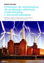 Proteção de Instalações de Produção Elétricas Centralizadas, PUBLINDUSTRIA (IBD)