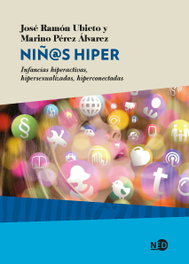 Niñ@s Hiper, José Ramón Ubieto, Marino Pérez Álvarez - NEED EDICIONES