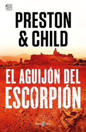El aguijón del escorpión (Nora Kelly 2), Douglas Preston y Lincoln Child - PLAZA & JANES