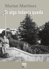 Si algo todavía queda, Marian Martínez - MARCIANO SONORO EDICIONES