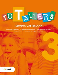 TEXT EDUCACIO TOT TALLERS Lengua castellana 3, Armengol Ponce, Meritxell - TEXT EDUCACIO