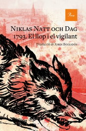 1793. El llop i el vigilant, Niklas Natt och Dag - PROA EDICIONS