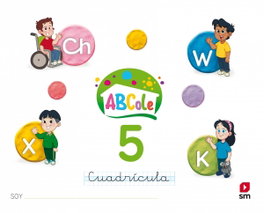 SM, LECTOESCRITURA 5 ABCOLE CUADRÍCULA - VV.AA.