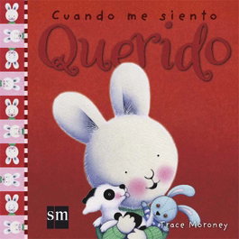 Cuando me siento querido, Tracey Moroney - SM