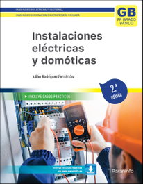 PARANINFO, Instalaciones eléctricas y domóticas. 2.ª edición 2023 - RODRÍGUEZ FERNÁNDEZ, JULIAN