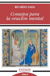 Consejos para la oración mental, Ricardo Sada - RIALP