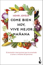 BOOKET, COME BIEN HOY, VIVE MEJOR MAÑANA - Henri Joyeux