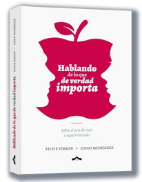SELECTO DISPARATE, Hablando de lo que de verdad importa, Diego Rodriguez / Ferron, Silvie - SELECTO DISPARATE