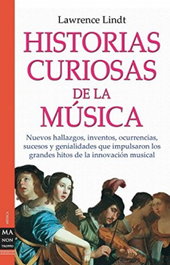 Historias curiosas de la música, Lawrence Lindt - ROBINBOOK EDICIONES
