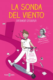 La sonda del viento, Enfermera Saturada - PLAZA & JANES