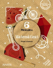 ANAYA, MATEMÁTICAS 6ºPRIMARIA. OPERACIÓN MUNDO 2023 - ANAYA