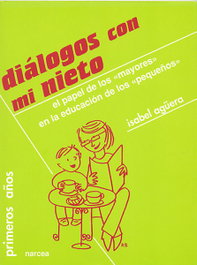 NARCEA, DIALOGOS CON MI NIETO, Isabel Agüera Espejo-Saavedra