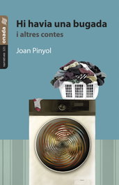 Hi havia una bugada i altres contes, Joan Pinyol - ONADA EDICIONS