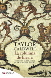 La columna de hierro, Taylor Caldwell - Maeva Ediciones