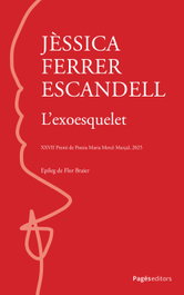 L'exoesquelet, Jèssica Ferrer Escandell - PAGES EDITORS
