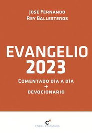 COBEL EDICIONES, EVANGELIO 2023 COMENTADO DIA A DIA + DEVOCIONARIO