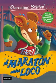 Destino Infantil EL MARATÓN MÁS LOCO, Geronimo Stilton