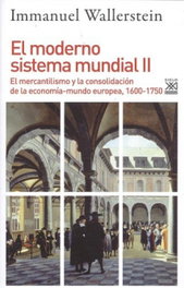 El moderno sistema mundial II, Immanuel Wakkersteubm - SIGLO XXI EDITORES