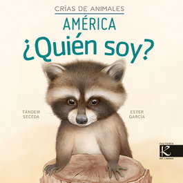FAKTORIA K DE LIBROS, ¿Quién soy? Crías de animales - Ámérica