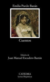 Cuentos, Emilia Pardo Bazán - CATEDRA