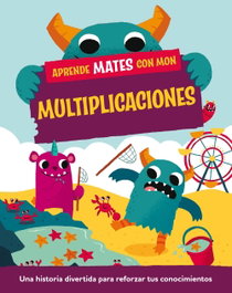 PLANETA JUNIOR, Aprende mates con Mon. Multiplicaciones