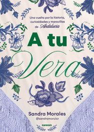 A tu vera, Sandra Morales Ruiz - RANDOM HOUSE