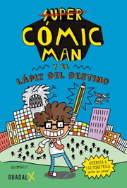 GATO DE HOJALATA, Cómic-Man y el lápiz del destino - Jess Bradley