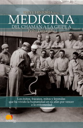 Breve historia de la medicina, Pedro Gargantilla - EDICIONES NOWTILUS
