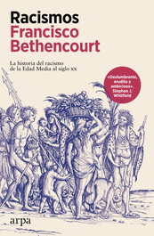 Racismos, Francisco Bethencourt - ARPA EDITORES