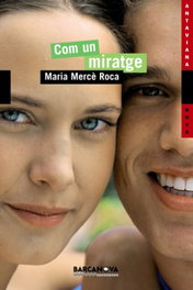 BARCANOVA, Com un miratge, Maria Mercè Roca - BARCANOVA
