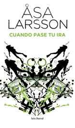 Cuando pase tu ira, Åsa Larsson - SEIX BARRAL EDICIONES