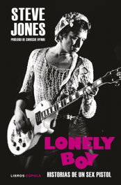 Lonely Boy, Steve Jones - LIBROS CUPULA
