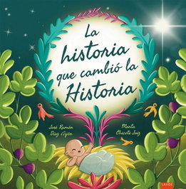 EDELVIVES, La historia que cambió la historia - BIBLIOTECA RELIGIOSA
