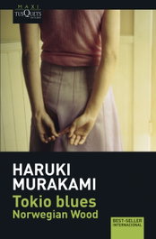 Tokio blues. Norwegian Wood, Haruki Murakami - TUSQUETS
