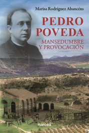 Pedro Poveda. Mansedumbre, Maria Luisa Rodríguez Abancens - Narcea