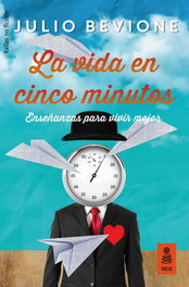 LA VIDA EN 5 MINUTOS, Julio Bevoine - KAILAS
