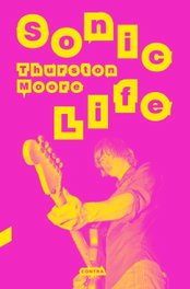Sonic Life, Thurston Moore - CONTRA