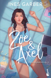 Zoe, BOOKET - ZOE AXEL (SERIE AMORES PLATONICOS, 3)