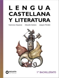 BARCANOVA, Lengua castellana y Literatura 1º Bachillerato - BARCANOVA