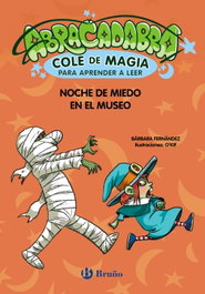 BRUÑO, Abracadabra, Cole de Magia para aprender a leer, 8. Noche de miedo en el museo - Bárbara Fernández