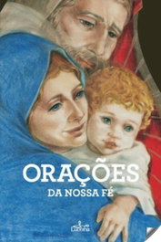 LUCERNA, Orações da nossa fé - VV.AA.