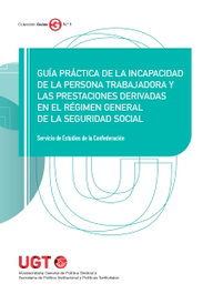 EDICIONES CINCA, Guía práctica de la incapacidad de la persona trabajadora y las prestaciones derivadas en el Régimen General de la Seguridad Social - Luis Pérez Capitán